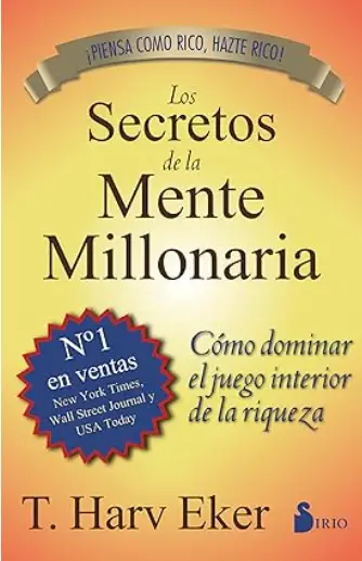 Portada del libro "Secretos de la mente millonaria" de T. Harv Eker, con fondo blanco, letras doradas y azules, y un sello que dice "¡Cambia tu pensamiento, cambia tus finanzas!"